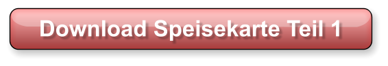 Download Speisekarte Teil 1